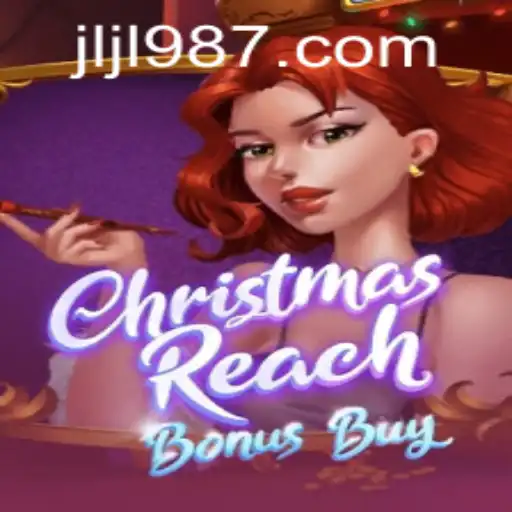 Exploring ChristmasReachBonusBuy: A Festive Gaming Experience with 987JILI.COM
