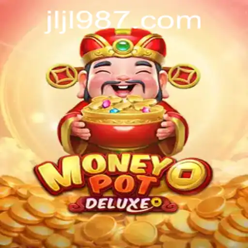 Unveiling MoneyPotDELUXE: The Ultimate Gaming Experience at 987JILI.COM