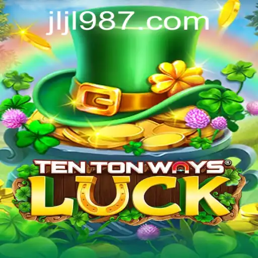 Exploring the Dynamics of TenTonWaysLuck: A Deep Dive into Excitement
